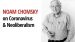 Noam Chomsky on the Coronavirus: “It’s a colossal market failure”