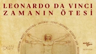 Leonardo da Vinci: ZAMANIN ÖTESİ